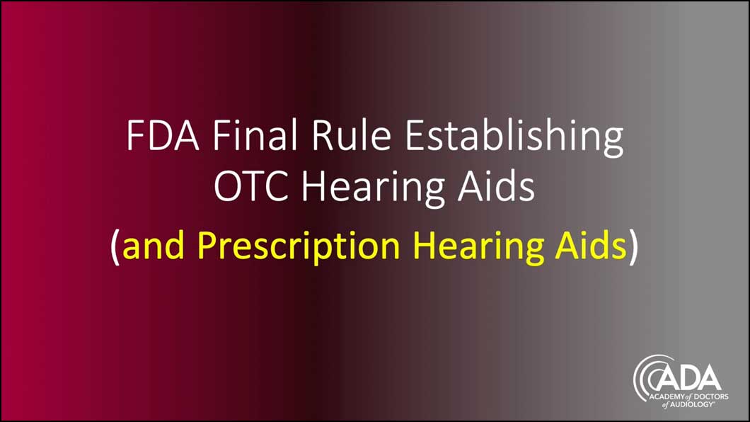 Town Hall: FDA Final Rule on Establishing OTC Hearing Aids